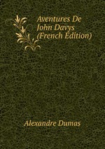 Aventures De John Davys (French Edition)