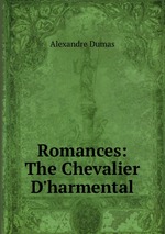 Romances: The Chevalier D`harmental