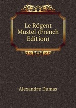 Le Rgent Mustel (French Edition)