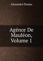 Agnor De Maulon, Volume 1