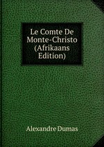 Le Comte De Monte-Christo (Afrikaans Edition)
