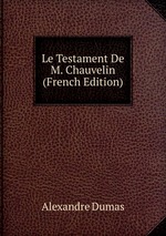 Le Testament De M. Chauvelin (French Edition)