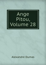 Ange Pitou, Volume 28