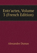 Entr`actes, Volume 3 (French Edition)