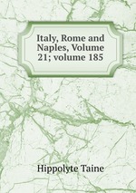 Italy, Rome and Naples, Volume 21; volume 185