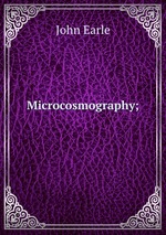 Microcosmography;