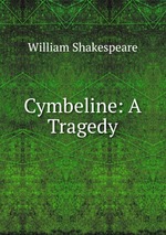 Cymbeline: A Tragedy