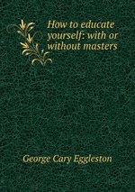 How to educate yourself: with or without masters