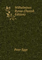 Wilhelmines Byraa (Danish Edition)
