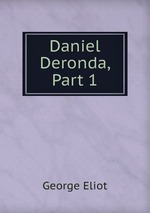 Daniel Deronda, Part 1