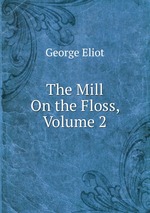 The Mill On the Floss, Volume 2