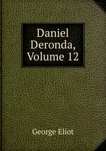 Daniel Deronda, Volume 12