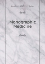 Monographic Medicine