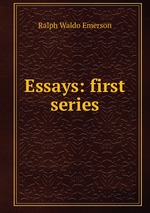 Essays: first series