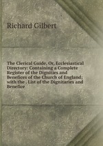 The Clerical Guide, Or Ecclesiastical Directory