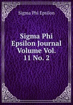 Sigma Phi Epsilon Journal Volume Vol. 11 No. 2