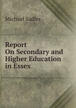 Report On Secondary and Higher Education in Essex