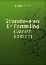 Strandrveren: En Fortlling (Danish Edition)