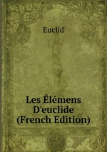 Les lmens D`euclide (French Edition)