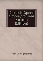 Euclidis Opera Omnia, Volume 7 (Latin Edition)