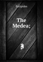 The Medea;