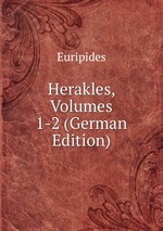 Herakles, Volumes 1-2 (German Edition)