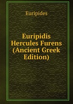 Euripidis Hercules Furens (Ancient Greek Edition)
