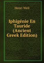 Iphignie En Tauride (Ancient Greek Edition)