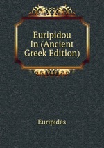 Euripidou In (Ancient Greek Edition)