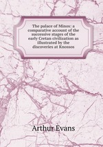 The palace of Minos. Volume 1