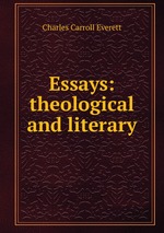 Essays: theological and literary