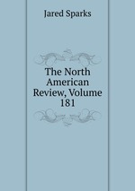 The North American Review, Volume 181