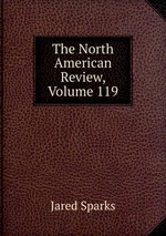 The North American Review, Volume 119