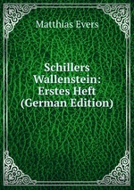Schillers Wallenstein: Erstes Heft (German Edition)
