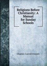 Religions Before Christianity: A Manual for Sunday Schools