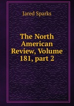 The North American Review, Volume 181, part 2
