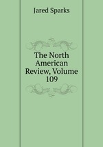 The North American Review, Volume 109