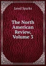 The North American Review, Volume 3