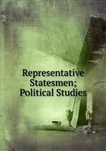 Representative Statesmen; Political Studies