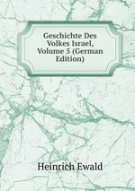 Geschichte Des Volkes Israel, Volume 5 (German Edition)