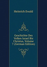 Geschichte Des Volkes Israel Bis Christus, Volume 7 (German Edition)