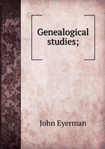 Genealogical studies;