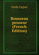 Rousseau penseur (French Edition)