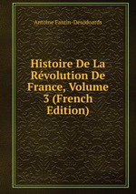 Histoire De La Rvolution De France, Volume 3 (French Edition)