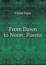 From Dawn to Noon: Poems