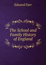 The School and Family History of England