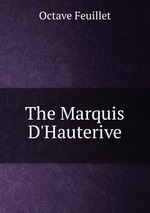 The Marquis D`Hauterive
