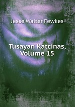 Tusayan Katcinas, Volume 15