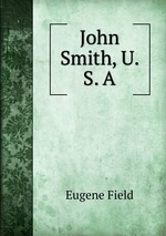 John Smith, U. S. A