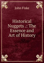 Historical Nuggets .: The Essence and Art of History